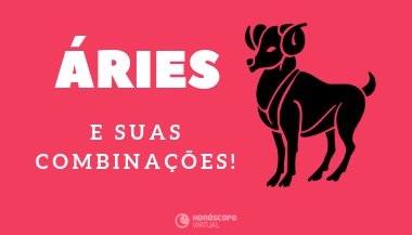 Áries combina com quais signos?