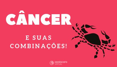 Câncer combina com quais signos