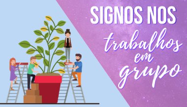 Como os signos se comportam em trabalhos em grupo