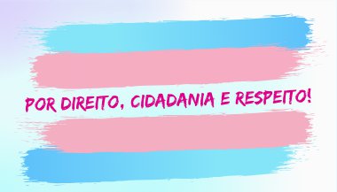 Dia Nacional da Visibilidade de Travestis e Transexuais