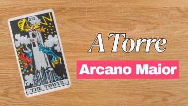 A Carta A Torre: significado do Arcano 16 no Tarot