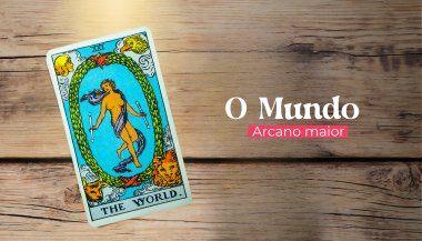 A Carta O Mundo: significado do Arcano 21 no Tarot