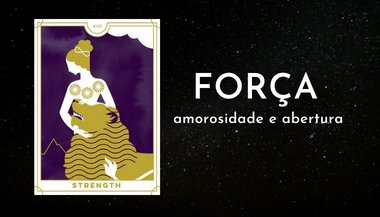 Arcano regente de maio de 2022: Força