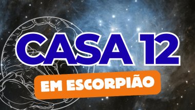 Casa 12 em Escorpião no Mapa Astral: como essa energia influencia o inconsciente