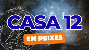 Casa 12 em Peixes no Mapa Astral: como essa energia influencia o inconsciente