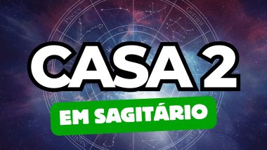 Casa 2 em Sagitário no Mapa Astral: qual é o impacto dessa energia na sua prosperidade?
