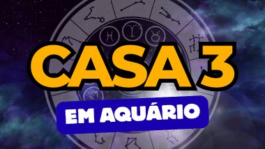 Casa 3 em Aquário no Mapa Astral: como essa energia influencia sua mente e comunicação