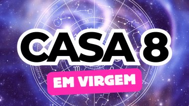 Casa 8 em Virgem no Mapa Astral: como essa energia influencia crises e transformações