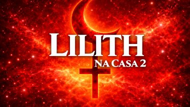Lilith na Casa 2 no Mapa Astral: padrões financeiros, valor pessoal e independência