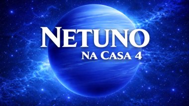 Netuno na Casa 4 ou Fundo do Céu no Mapa Astral: emoções e vínculos idealizados