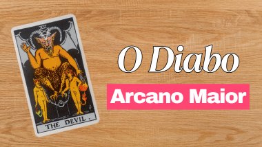 A Carta O Diabo: significado do Arcano 15 no Tarot