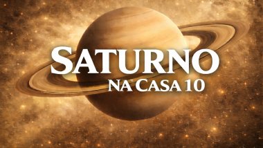 Saturno na Casa 10 ou Meio do Céu no Mapa Astral: disciplina e conquistas profissionais