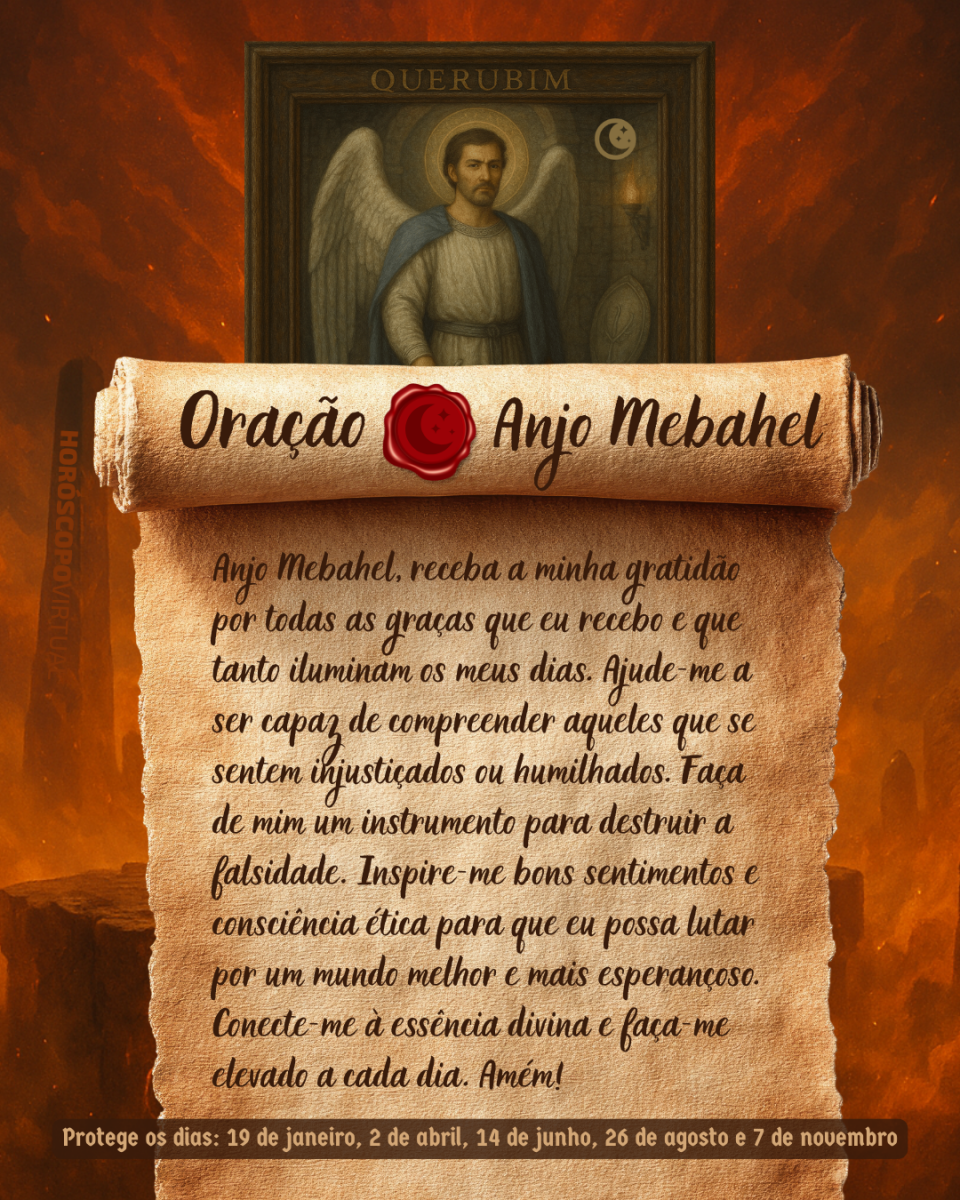 HORÓSCOPO ViRTUaL / Canva Imagem vertical, com fundo em tons de laranja e marrom. Na parte superior, há um quadro representando um anjo. Um pergaminho antigo ocupa a maior parte da imagem e apresenta o título “Oração Anjo Mebahel” e a oração: