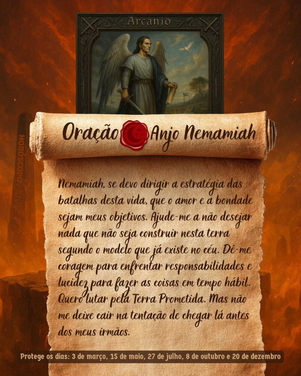 HORÓSCOPO ViRTUaL / Canva Imagem vertical, com fundo em tons de laranja e marrom. Na parte superior, há um quadro representando um anjo. Um pergaminho antigo ocupa a maior parte da imagem e apresenta o título “Oração Anjo Nemamiah” e a oração: