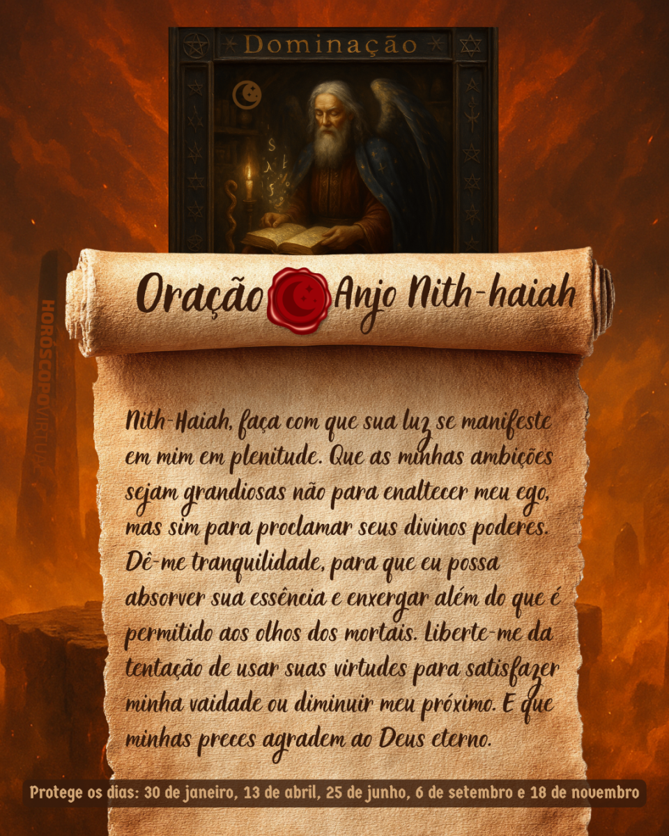 HORÓSCOPO ViRTUaL / Canva Imagem vertical, com fundo em tons de laranja e marrom. Na parte superior, há um quadro representando um anjo. Um pergaminho antigo ocupa a maior parte da imagem e apresenta o título “Oração Anjo Nith-haiah” e a oração: