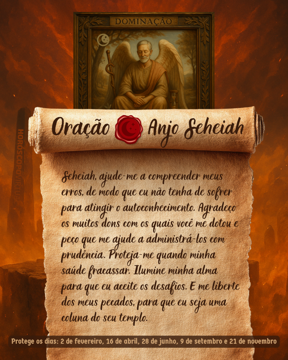 HORÓSCOPO ViRTUaL / Canva Imagem vertical, com fundo em tons de laranja e marrom. Na parte superior, há um quadro representando um anjo. Um pergaminho antigo ocupa a maior parte da imagem e apresenta o título “Oração Anjo Seheiah” e a oração: